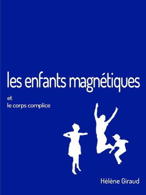cover image of Les enfants magnétiques